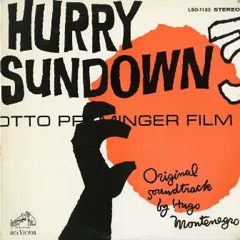 Hurry Sundown (Original Soundtrack) by Hugo Montenegro & His Orchestra