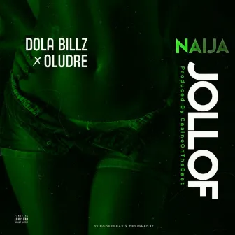 Naija Jollof by Dola Billz