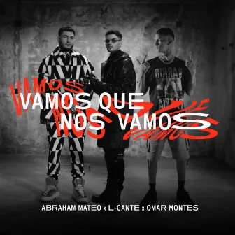 Vamos Que Nos Vamos by Abraham Mateo