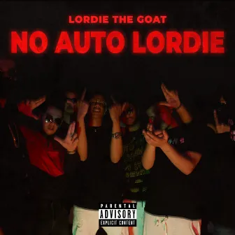 No Auto Lordie by Lordie the Goat