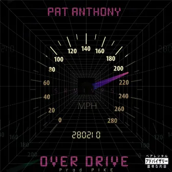 Over Drive by Pat Anthony