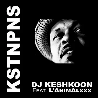 Kstnpns by DJ Keshkoon