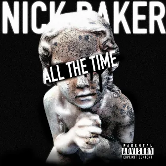 All the Time by Nick Baker