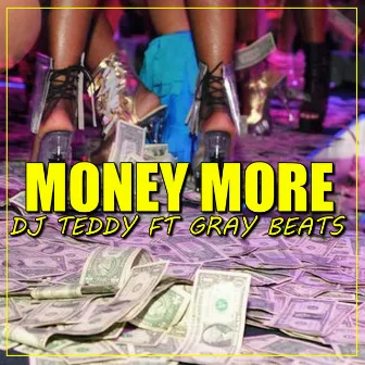 Money More by DJ TEDDY