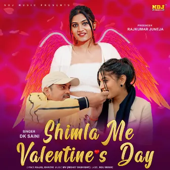 Shimla Me Valentine's Day by DK Saini