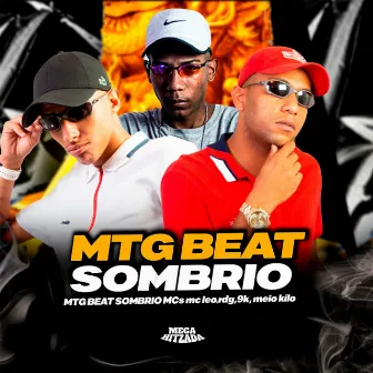 Mtg Beat Sombrio by Mc Meio Kilo