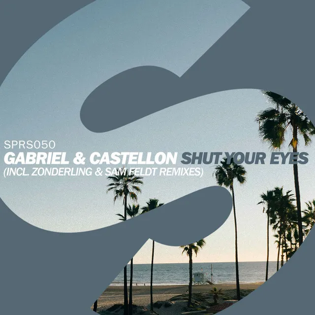 Shut Your Eyes (Sam Feldt & Zonderling Remixes)