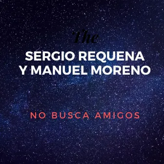 No Busca Amigos by Sergio Requena