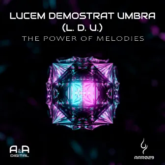 The Power of Melodies by Lucem Demostrat Umbra (L.D.U.)