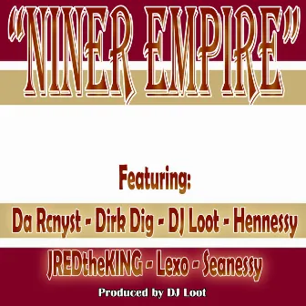 Niner Empire by DJ Loot