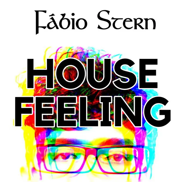 House Feeling