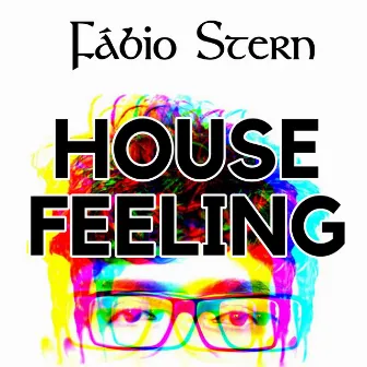 House Feeling by Fábio Stern