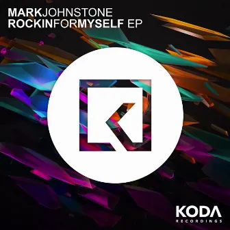 Rockin For Myself EP by Mark Johnstone