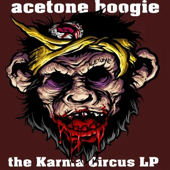 The Karma Circus LP by Acetone Boogie