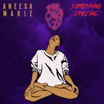 Something Special by Aneesa' Marie