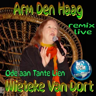 Arm Den Haag (2024 Remix, Live) by Wieteke van Dort