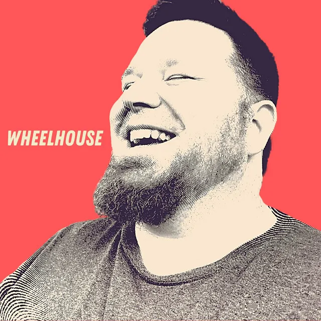 Wheelhouse - Single Edit