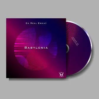 Babylonia by Da Real Emkay