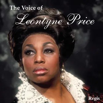 The Voice of Leontyne Price by Leontyne Price