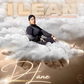 I Lean by DLane