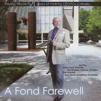 A Fond Farewell Vol. I by Turtle Creek Chorale