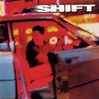 Get In by Shift