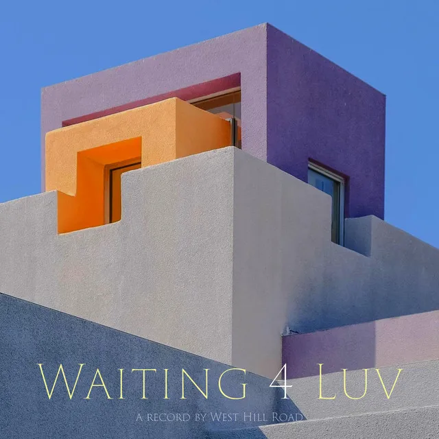 Waiting 4 Luv