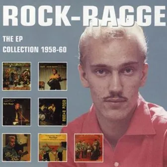 The EP Collection 1958-60 by Rock-Ragge