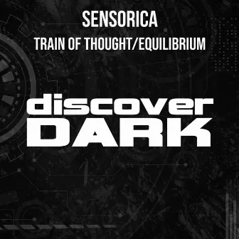 Equilibrium / Train of Thought by Sensorica