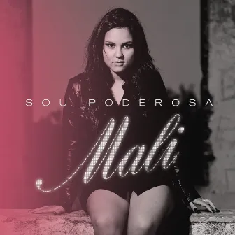 Sou Poderosa by MALIII