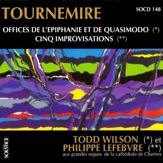 Tournemire: 2 Offices & 5 Improvisations for Organ by Todd Wilson