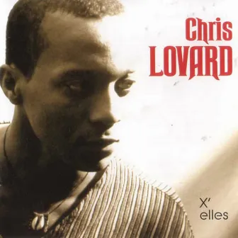 Chris Lovard (X'elles) by Chris Lovard