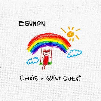 EGUNON by Quiet Guest