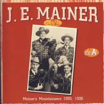 The Early Years A by J.E. Mainer