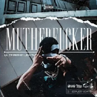 MOTHER FVCKER by ILL C'P