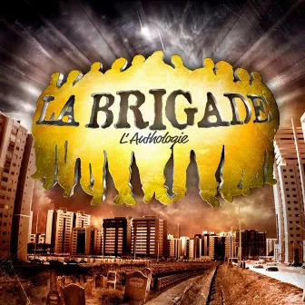 L'anthologie by La Brigade