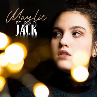 POURQUOI JACK by Maylie