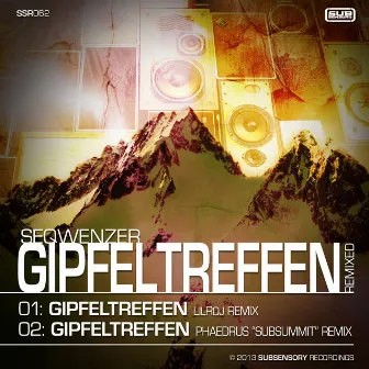 Gipfeltreffen Remixes by Seqwenzer