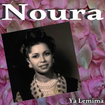 Ya Lemima by Noura