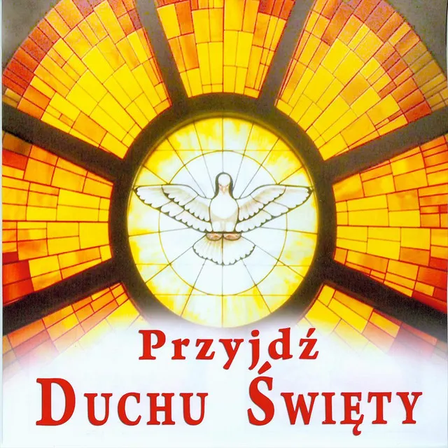 Przyjdź Duchu Święty