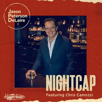 NIGHTCAP by Jason Peterson DeLaire