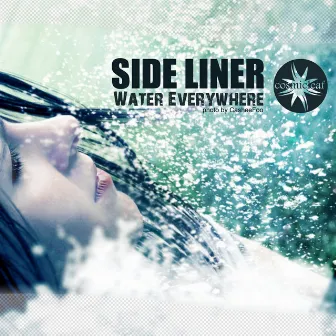 Water Everywhere by Side Liner