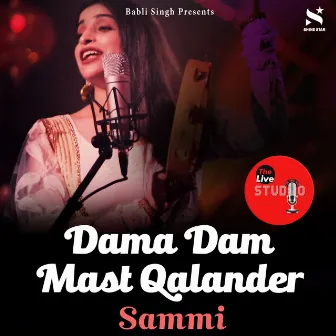 Dama Dam Mast Qalander by Sammi