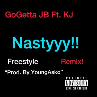 Nastyyy Freestyle by GoGetta JB