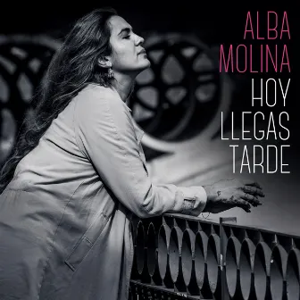 Hoy Llegas Tarde by Alba Molina