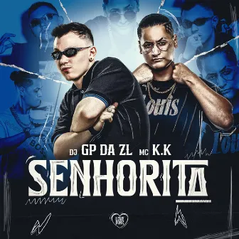 Senhorita by MC K.K