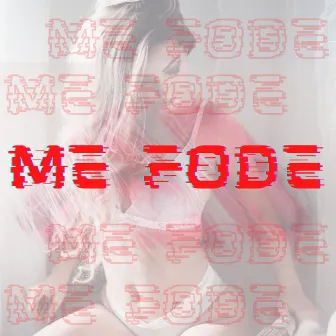 Me Fode by Mc Tio Nick