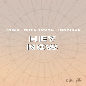 Hey Now by Paige