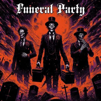 Funeral Party by Digital Drvgs