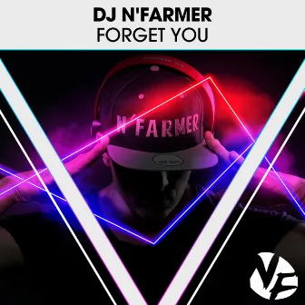 Forget You by DJ N'Farmer